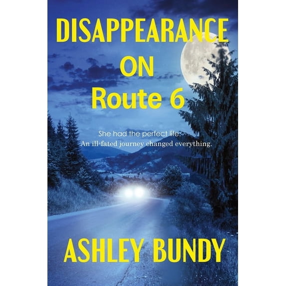 Disappearance on Route 6, (Paperback)