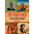 thumbnail image 1 of Pre-Owned The Disappeared: The stories of 35 historical disappearances from the Mary Celeste to Jimmy Hoffa (Hardcover) 1847242715 9781847242716, 1 of 1
