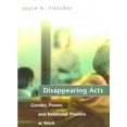 thumbnail image 1 of Pre-Owned Disappearing Acts: Gender, Power, and Relational Practice at Work (Hardcover) 0262062054 9780262062053, 1 of 1