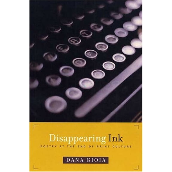 Pre-Owned Disappearing Ink: Poetry at the End of Print Culture (Paperback) 1555974104 9781555974107