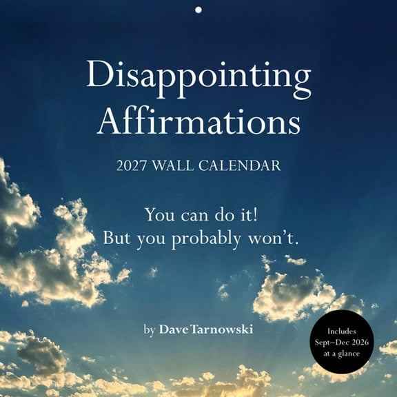 Disappointing Affirmations Disappointing Affirmations 2027 Wall Calendar, (Paperback)