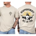 thumbnail image 1 of Disappointments All Of You Double Sided Christian T-Shirt – Jesus Faith Graphic Tee, Inspirational Religious Shirt for Men & Women, 1 of 6