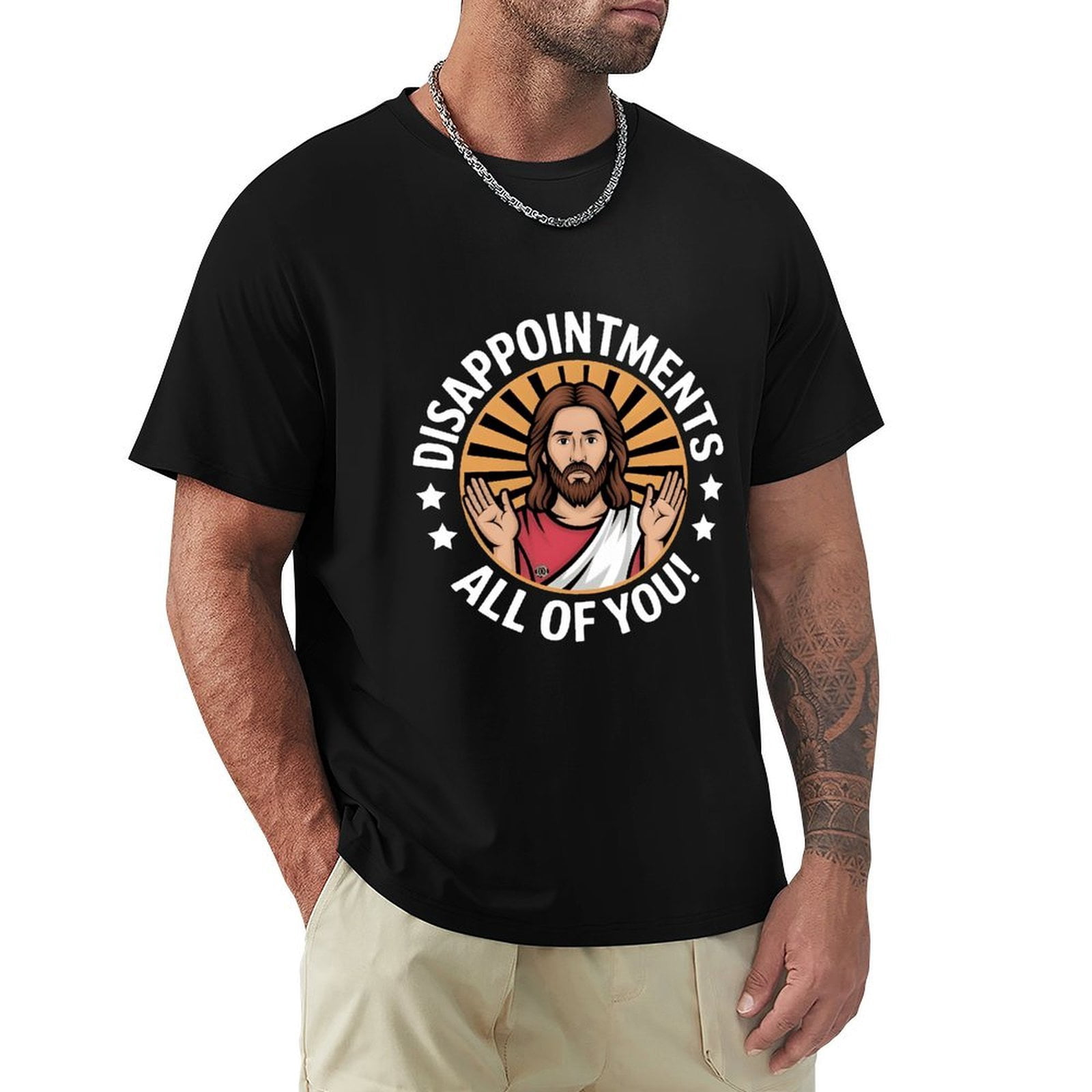 Disappointments All of You - Jesus Pizzazz Men's Cotton Short Sleeve HD ...