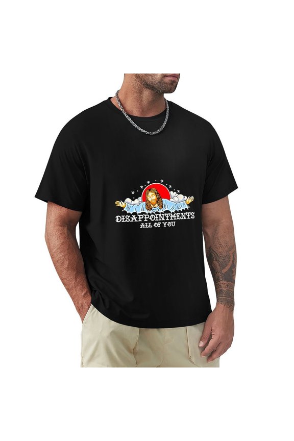 Disappointments All of You - Jesus Slick Men's Cotton Short Sleeve HD Print Tee for Casual T-Shirt Crew Neck Top Black XL