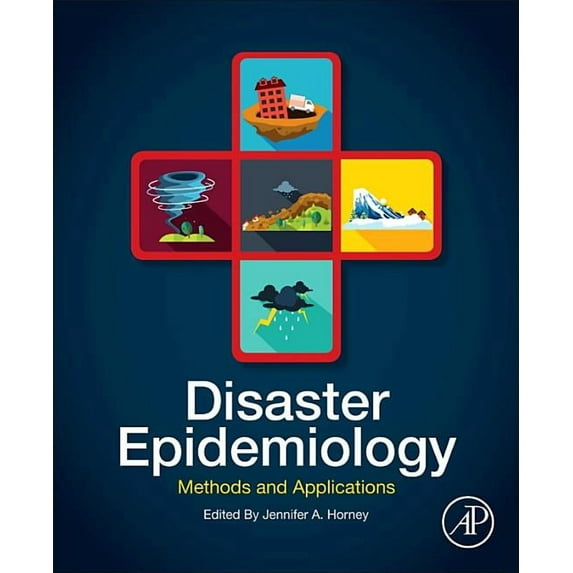 Disaster Epidemiology: Methods and Applications, (Paperback)