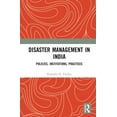thumbnail image 1 of Disaster Management in India: Policies, Institutions, Practices, (Hardcover), 1 of 1