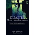 thumbnail image 1 of Disaster Mental Health Interventions: Core Principles and Practices, (Paperback), 1 of 1