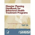 thumbnail image 1 of Disaster Planning Handbook for Behavioral Health Treatment Programs (TAP 34) (Paperback), 1 of 1