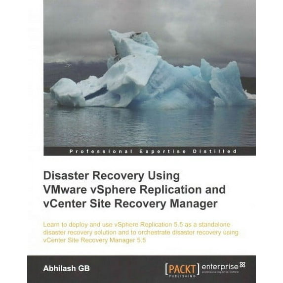 Disaster Recovery Using Vmware Vsphere(r) Replication and Vcenter Site Recovery Manager (Paperback)