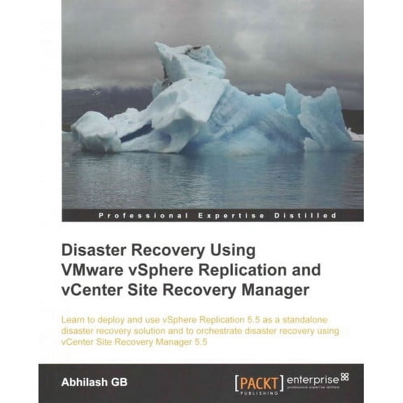Disaster Recovery Using Vmware Vsphere(r) Replication and Vcenter Site Recovery Manager (Paperback)