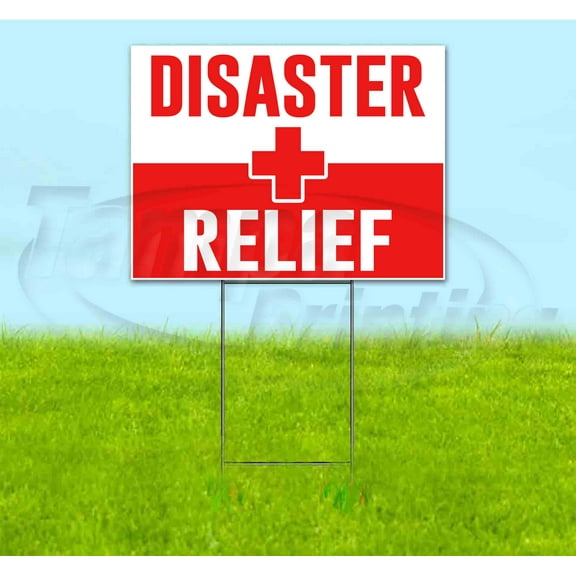 Disaster Relief (18" x 24") Yard Sign, Includes Metal Step Stake