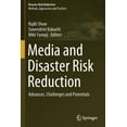 thumbnail image 1 of Disaster Risk Reduction Media and Disaster Risk Reduction: Advances, Challenges and Potentials, (Paperback), 1 of 1