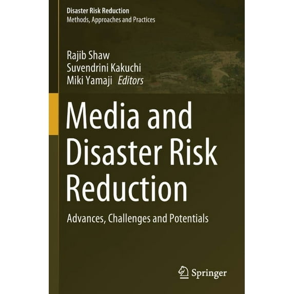 Disaster Risk Reduction Media and Disaster Risk Reduction: Advances, Challenges and Potentials, (Paperback)