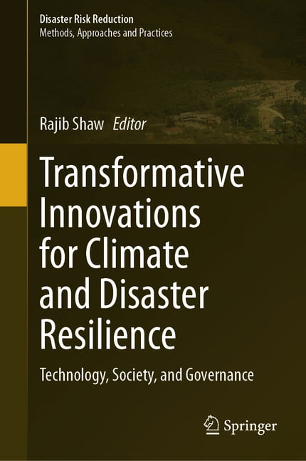Disaster Risk Reduction Technology Disaster Risk Reduction Transformative Innovations for Climate and ...