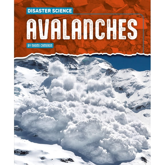 Disaster Science Avalanches, (Hardcover)