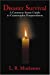 Disaster Survival : A Common Sense Guide to Catastrophe Preparedness