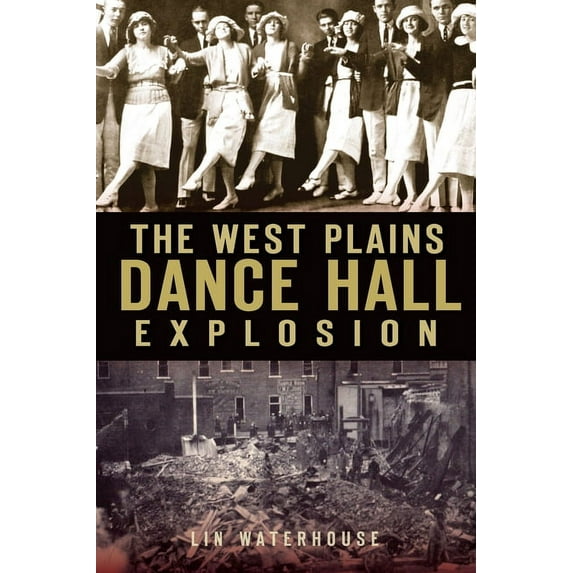 Disaster: The West Plains Dance Hall Explosion (Paperback)
