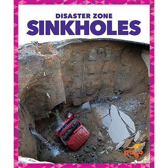 Disaster Zone: Sinkholes (Hardcover)