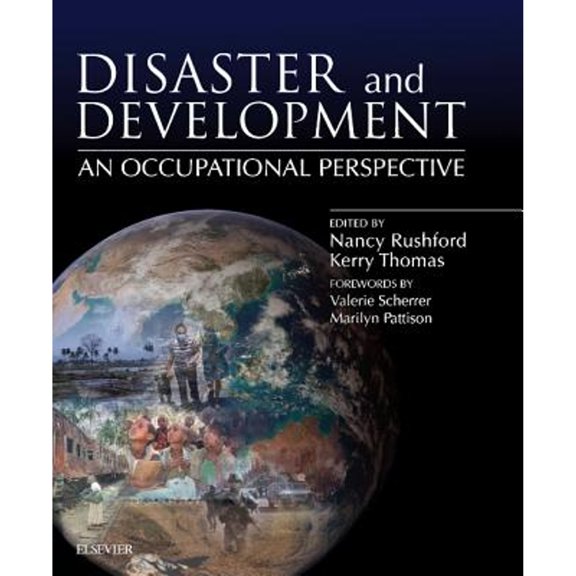 Disaster and Development: an Occupational Perspective (Paperback) by Nancy Rushford, Kerry Thomas