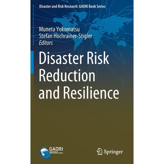 Disaster and Risk Research: Gadri Book Disaster Risk Reduction and Resilience, (Hardcover)
