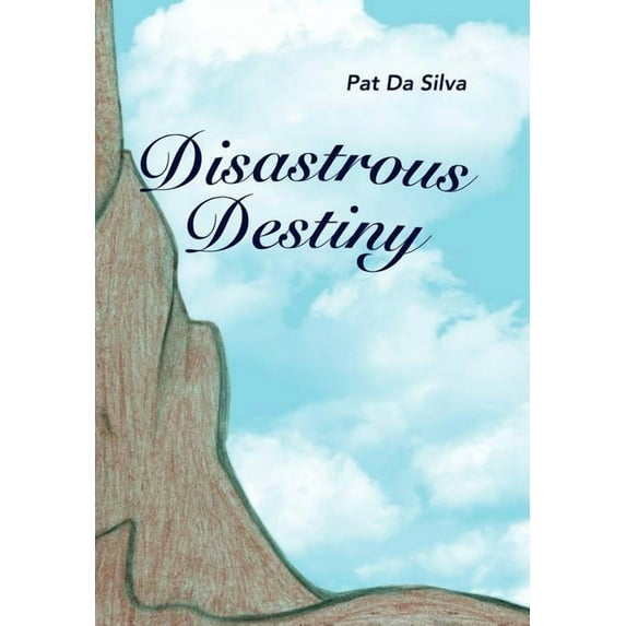 Disastrous Destiny