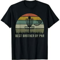Disc Golf Best Brother Shirt Fathers Day Apparel Frisbee Men T-Shirt Unisex S-5XL Hot Trending Shirt, Vintage Birthday Gift