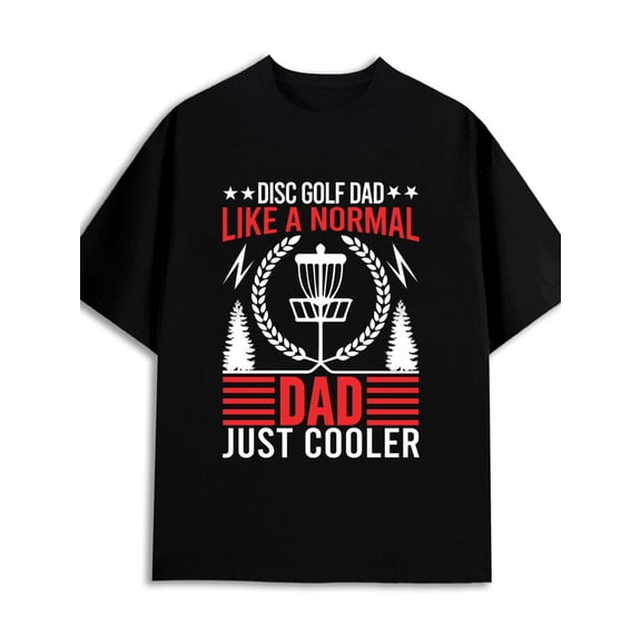 Disc Golf Dad Tee golf funny t shirts graphic t shirts for men 180G 100% Cotton black Casual sportswear Cool shirts , Funny shirts , t shirt elegant relax Simple Yet Sophisticated
