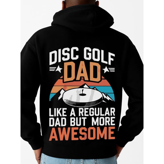 Disc Golf Dad funny hoodies golf men's regular fit black hoodies for autumn and winter Clothing gift exercise thrilling Original Unisex Shirt Crewneck tshirts Trendy Unisex Shirt Short Sleeve tshirts