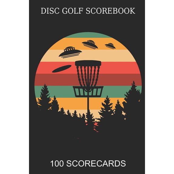 Disc Golf Scorebook 100 Scorecards: Scorebook for 4 Players - Great gift Idea Disc Golf Player (Paperback)