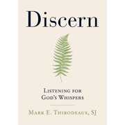Discern Listening for Gods Whispers, Paperback