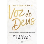 Discernindo a voz de Deus Como reconhecer quando Deus est  falando, Paperback