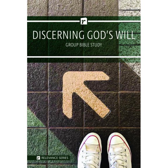 Relevance: Group Bible Study Relevance-Group Bible Study - 6 Weeks - Discerning God's Will, (Paperback)