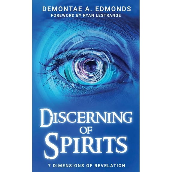 Discerning Of Spirits: Seven Dimensions Of Revelation, (Paperback)