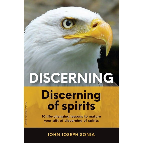 Discerning, discerning of spirits.: A Divine Weapon Given by the Holy Spirit to help Equip the Body of Christ for Discer, (Paperback)