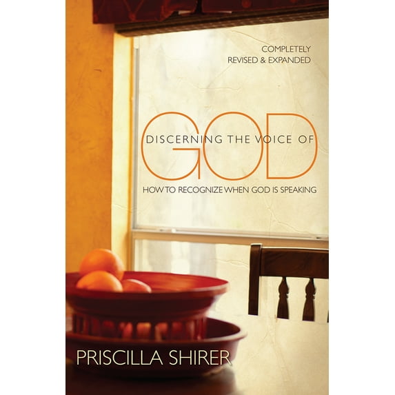 Discerning the Voice of God: How to Recognize When God Is Speaking, (Paperback)