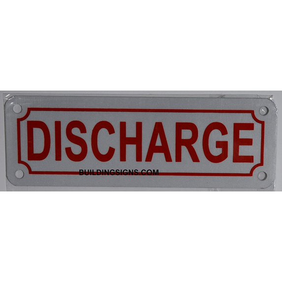 Discharge Sign (Aluminium 2X6, Reflective Sign)