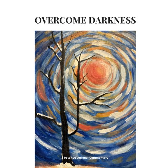 Disciple Practitioner Overcome Darkness: 2 Peter Devotional Commentary, Book 2, (Paperback)