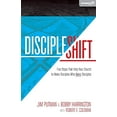 thumbnail image 1 of Pre-Owned Discipleshift: Five Steps That Help Your Church to Make Disciples Who Make Disciples (Paperback) 0310492629 9780310492627, 1 of 1