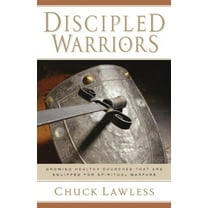 Pre-Owned Discipled Warriors: Growing Healthy Churches That Are Equipped for Spiritual Warfare (Paperback) 082543159X 9780825431593