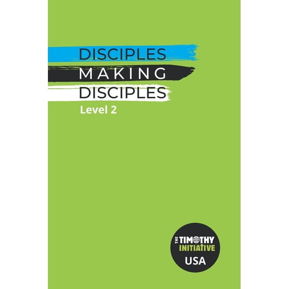 Disciples Making Disciples Level 2 (USA Edition), (Paperback)