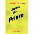thumbnail image 1 of Disciples de Prière (Paperback), 1 of 1