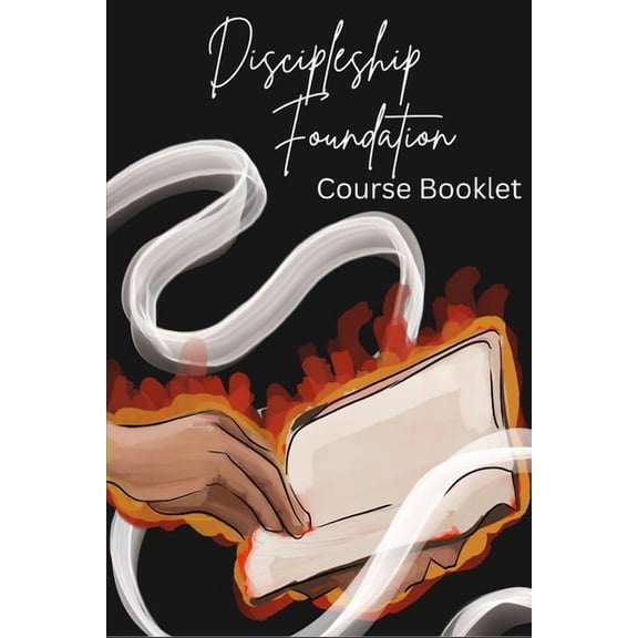 Discipleship Foundation Course Booklet, (Paperback)