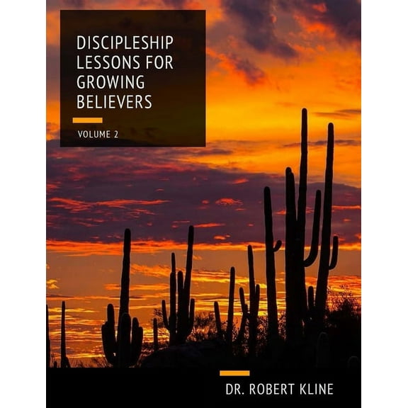 Discipleship Lessons For Growing Believers: Volume 2, (Paperback)