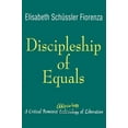 thumbnail image 1 of Discipleship of Equals A Critical Feminist Ekklesia-logy of Liberation, (Paperback), 1 of 2
