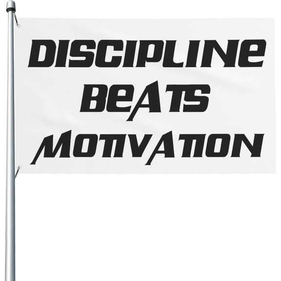 Discipline Beats Motivation flag Funny Yard Flags 3x5 Garden Banner Single Side