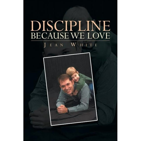 Discipline Because We Love (Paperback)