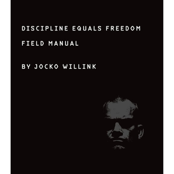 Pre-Owned Discipline Equals Freedom: Field Manual (Hardcover)