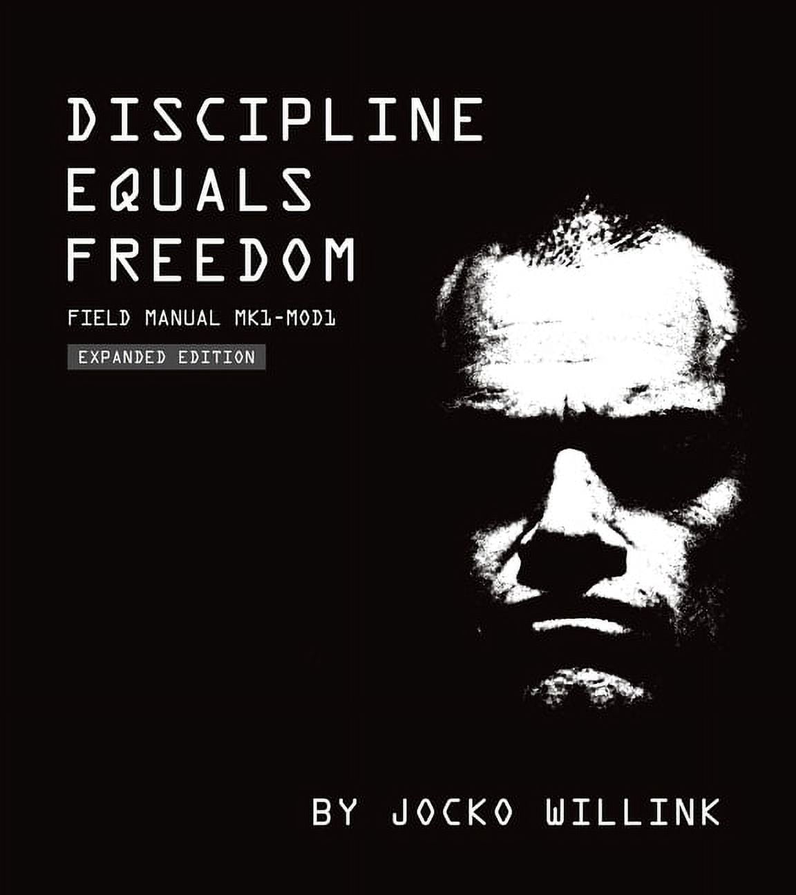 JOCKO WILLINK Discipline Equals Freedom : Field Manual Mk1-MOD1 (Hardcover)