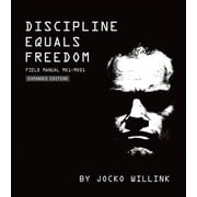 Discipline Equals Freedom: Field Manual: Mk1 MOD1