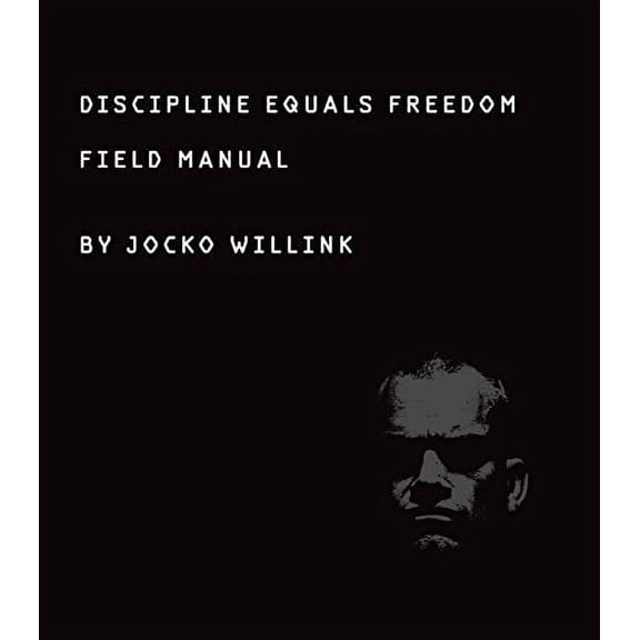 Pre-Owned Discipline Equals Freedom: Field Manual (Hardcover)